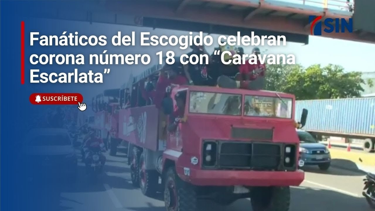 Fanáticos del Escogido celebran corona número 18 con “Caravana Escarlata”
