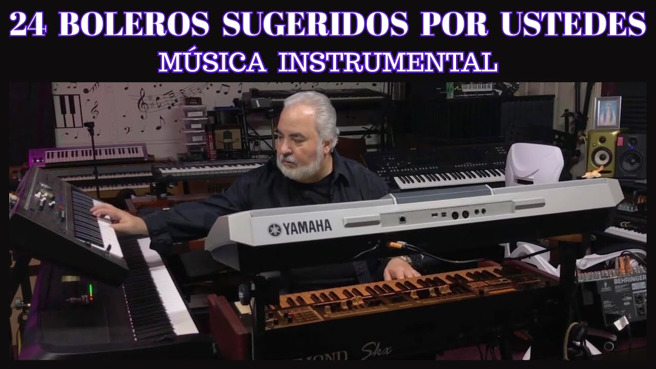 24 BOLEROS SUGERIDOS POR USTEDES - OMAR GARCIA - HAMMOND ORGAN & KEYBOARDS