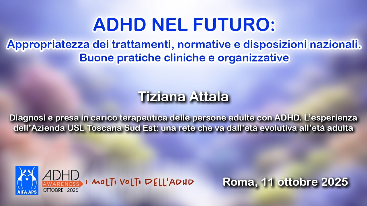 Diagnosi e presa in carico terapeutica delle persone adulte con ADHD. (...)