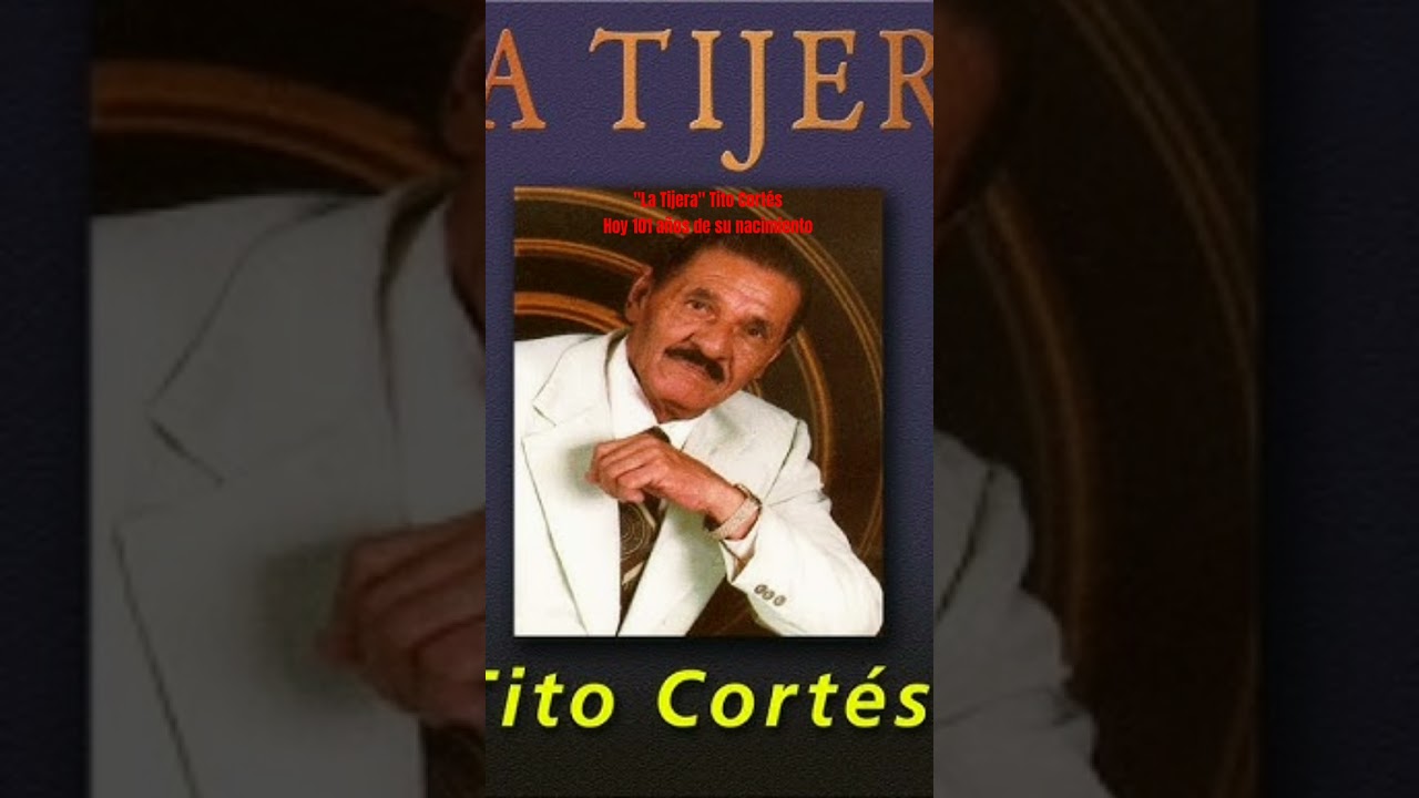 La Tijera. Tito Cortés