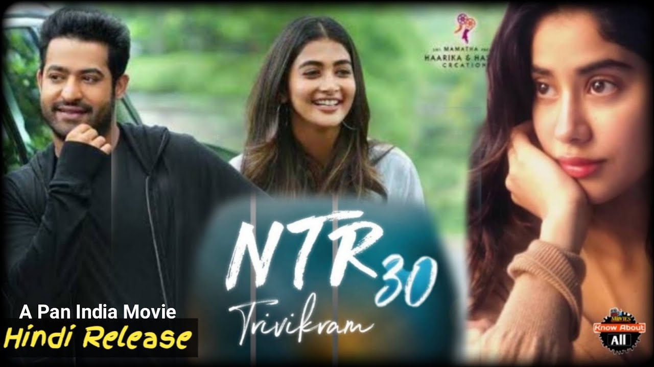 NTR 30 (2021) | NTR 30 Movie | Pan India Movie|Hindi Dubbed |Jr.NTR |Pooja Hegde