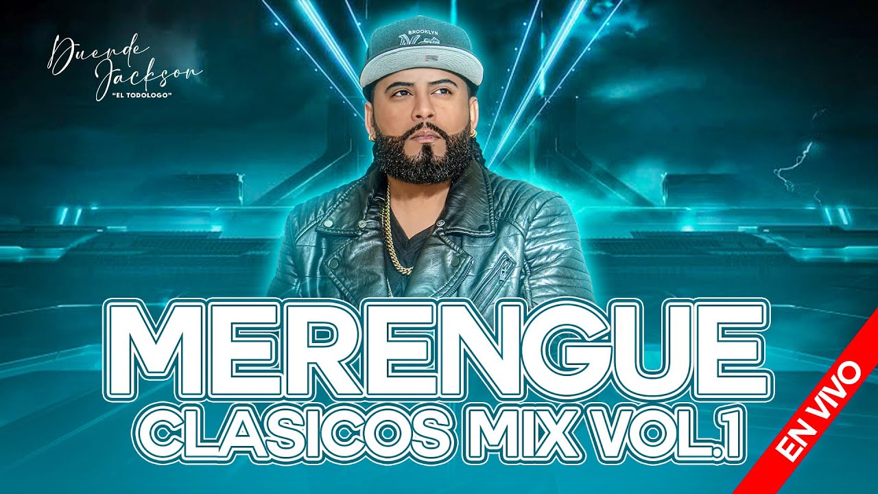 MIX MERENGUE CLASICOS VOL.1 2025 · MEZCLANCO EN VIVO DUENDE JACKSON