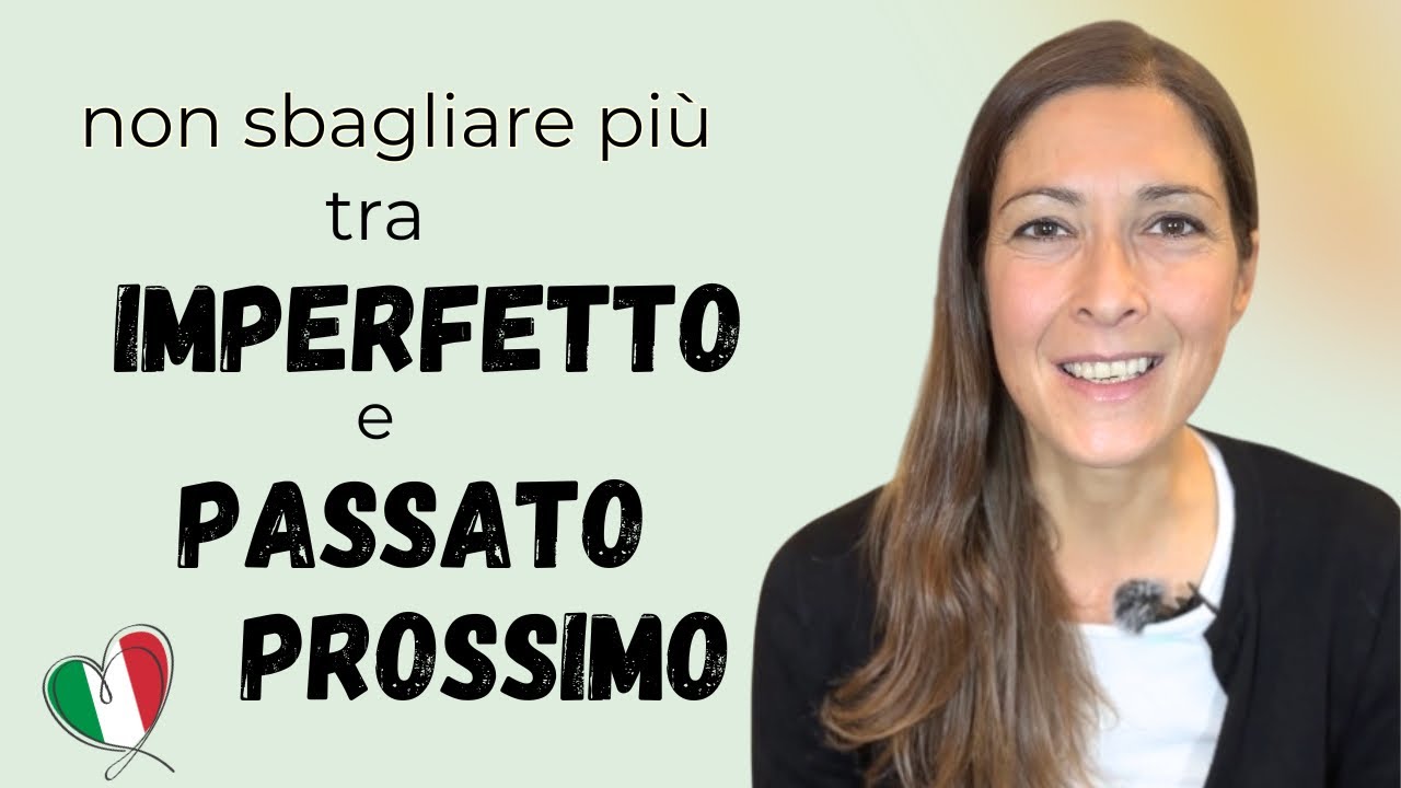 Imperfetto o Passato Prossimo? Ecco come si usano Imperfetto e Passato Prossimo in italiano!