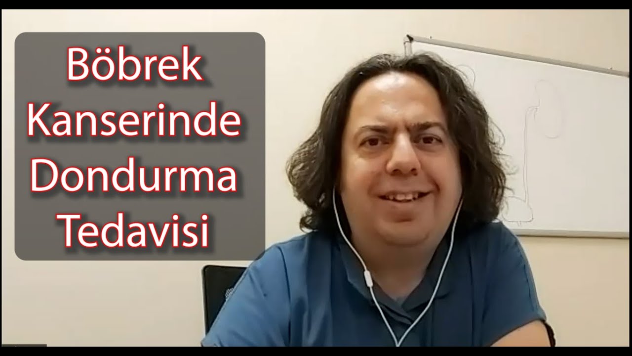Böbrek Kanserinde Dondurma (Kriyoablasyon) Tedavisi