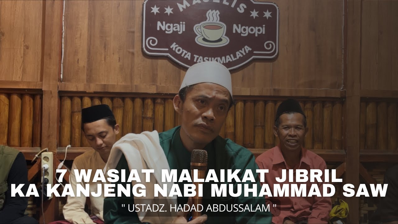 7 WASIAT MALAIKAT JIBRIL KA KANJENG NABI MUHAMMAD SAW | kajian kitab nashoihul ibad 