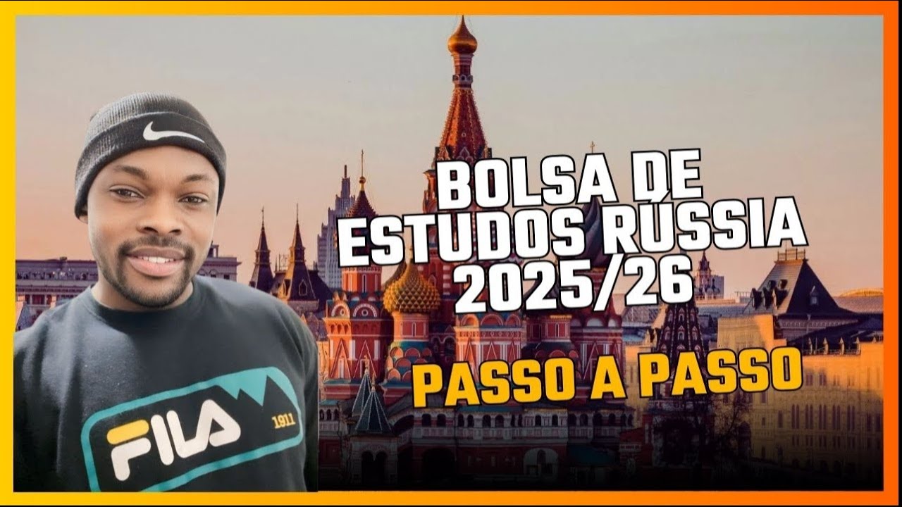 Bolsa de Estudos Rússia 2025/26 | Passo a Passo Completo