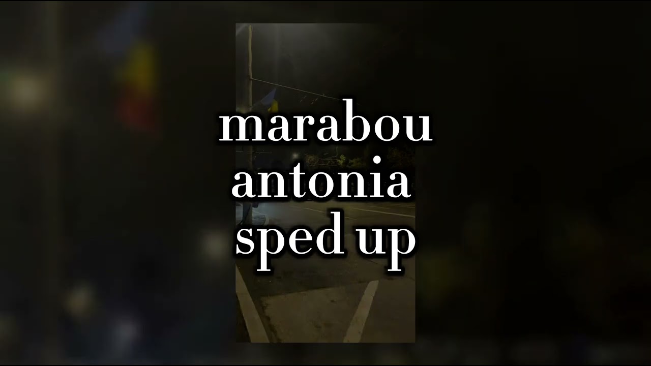 marabou - antonia - nightcore (sped up)