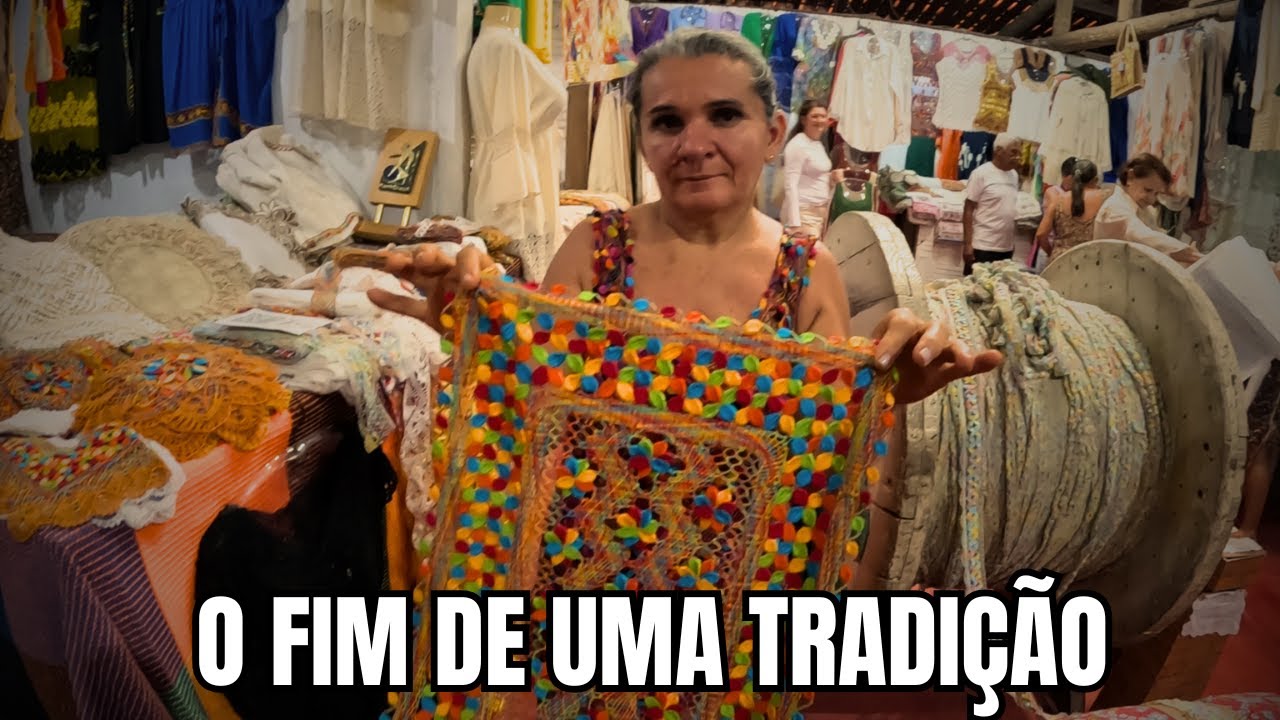 As Rendeiras do Ceará não existirão mais. 😱😱 SAIBA PORQUÊ.