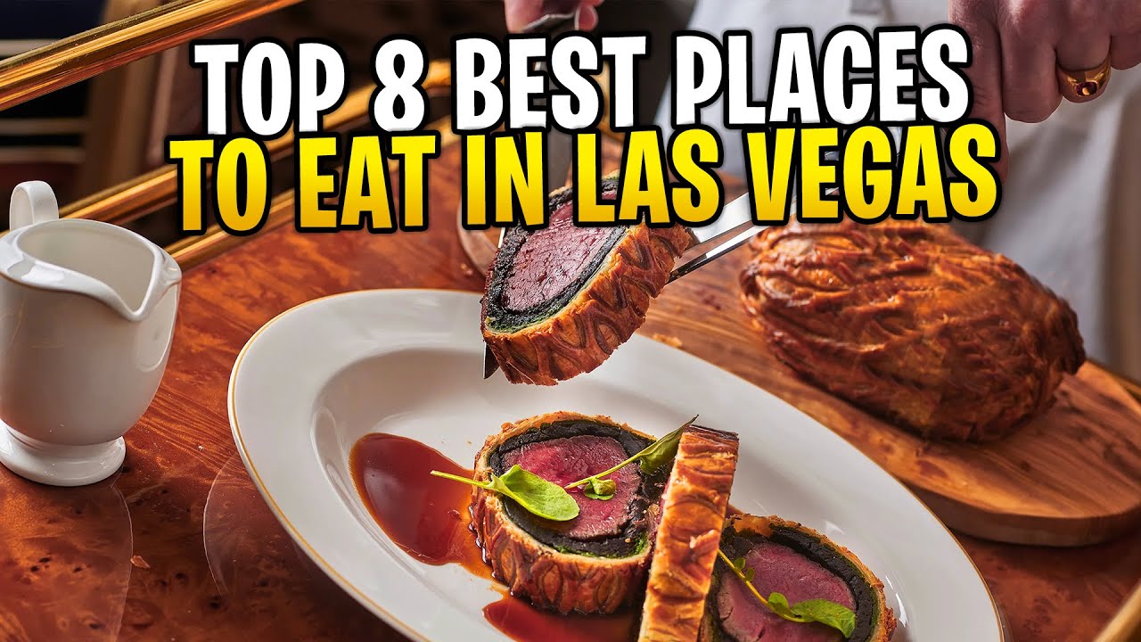 Top 8 best places to eat in Las Vegas