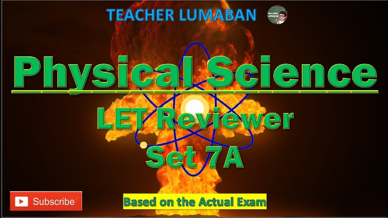 Physical Science LET Reviewer SET 7A | Teacher Lumaban