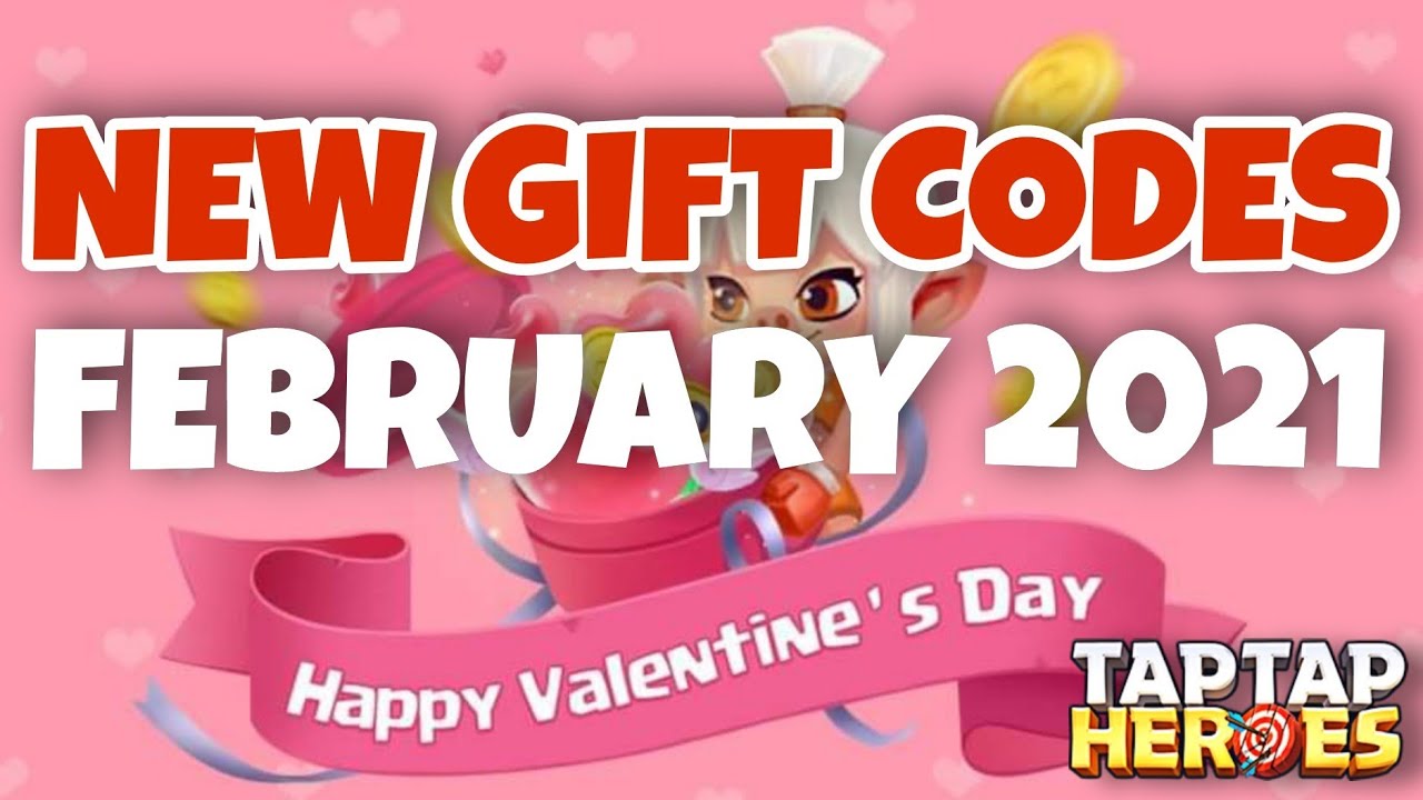 NEW Valentine's Gift CODES | TapTap Heroes Redeem CODES February 2021