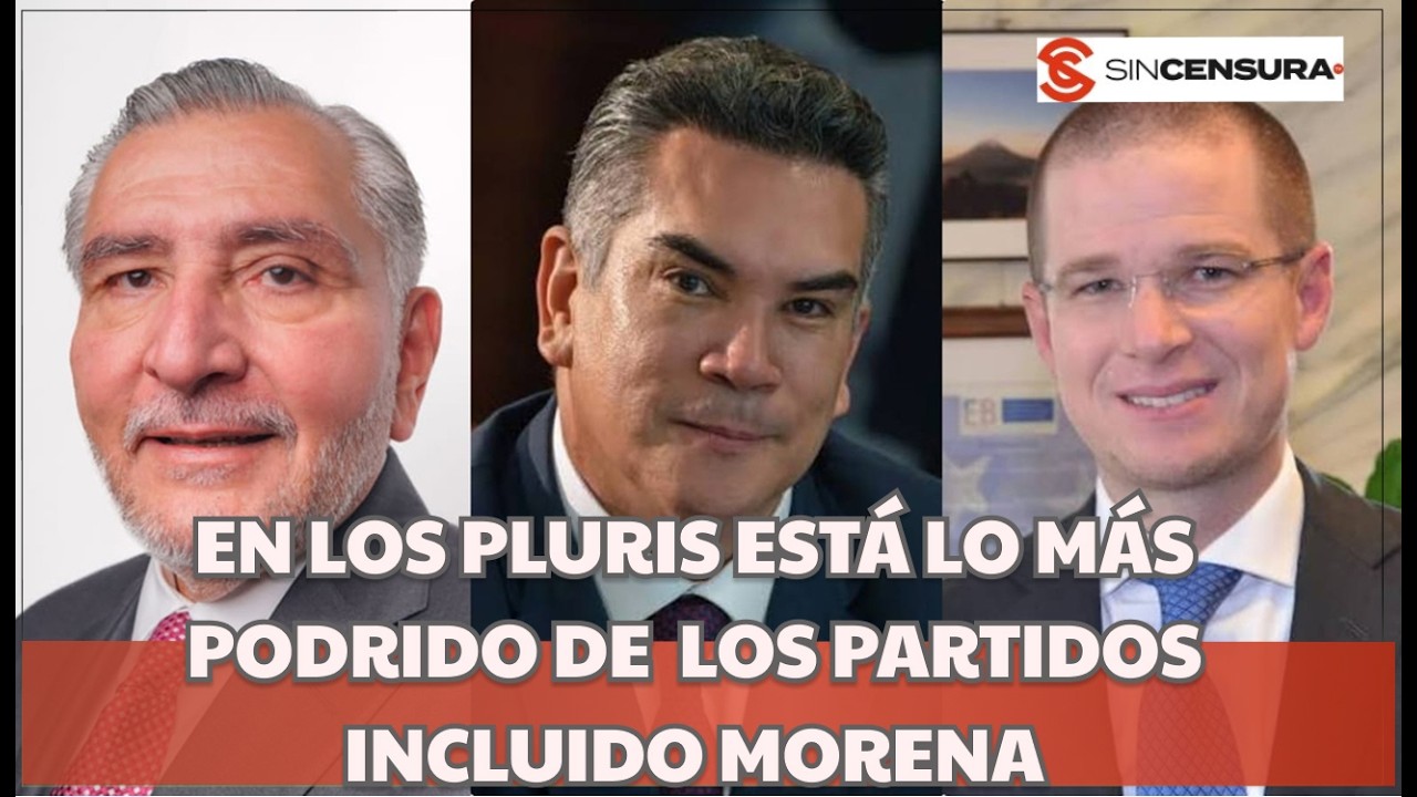 En los PLURIS está lo MÁS PODRIDO de TODOS los PARTIDOS INCLUIDO MORENA: CHAPUCERO
