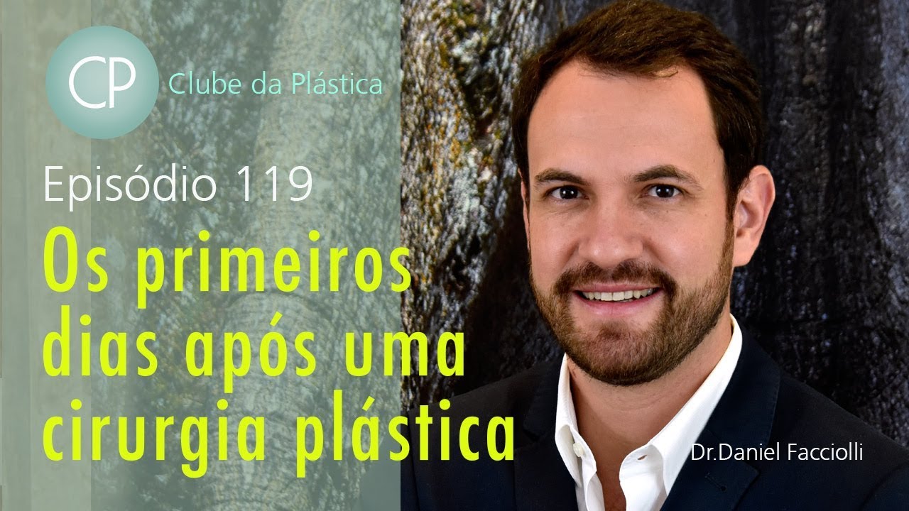 Clube da Plástica: Os primeiros dias após a realização de uma cirurgia plástica.