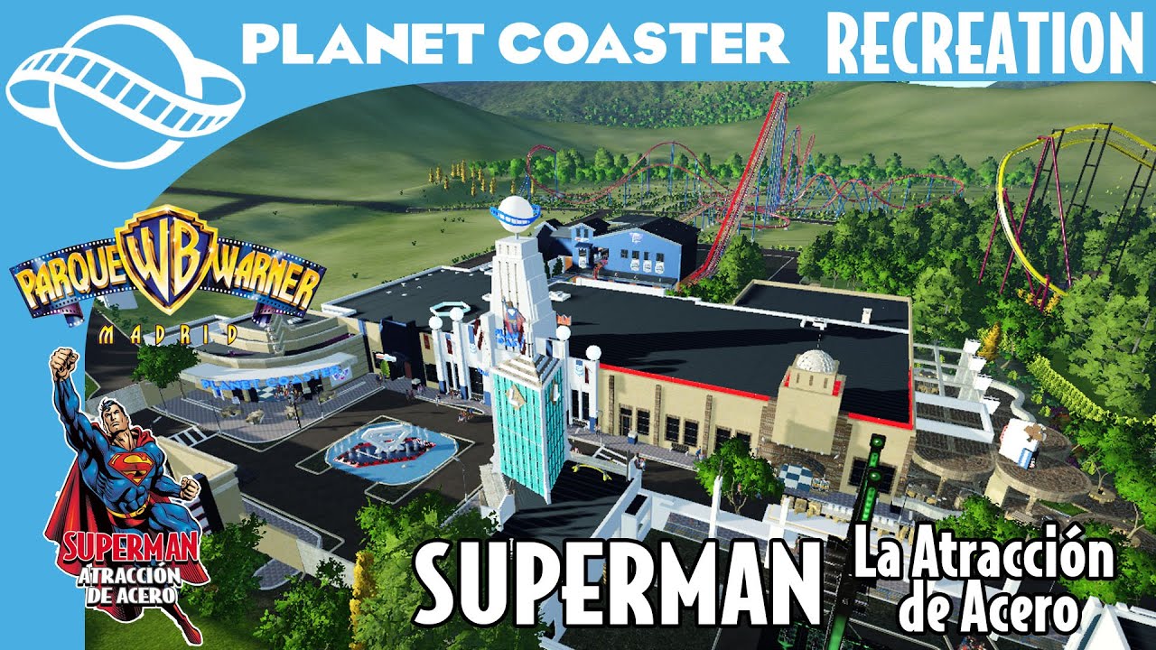 Planet Coaster Recration: Superman - La Atracción de Acero and Metropolis Walk at Parque Warner