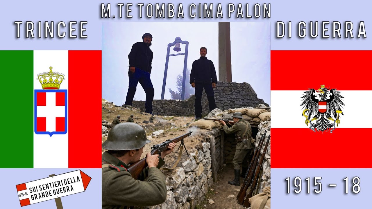 SUI PASSI DELLA GRANDE GUERRA   M.TE TOMBA CIMA PALON TRINCEE DEL CESIL