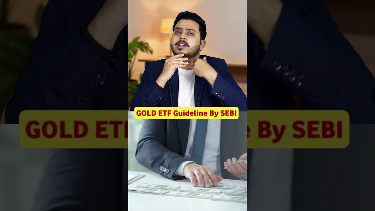 SEBI Guideline About GOLD ETFs #Shorts