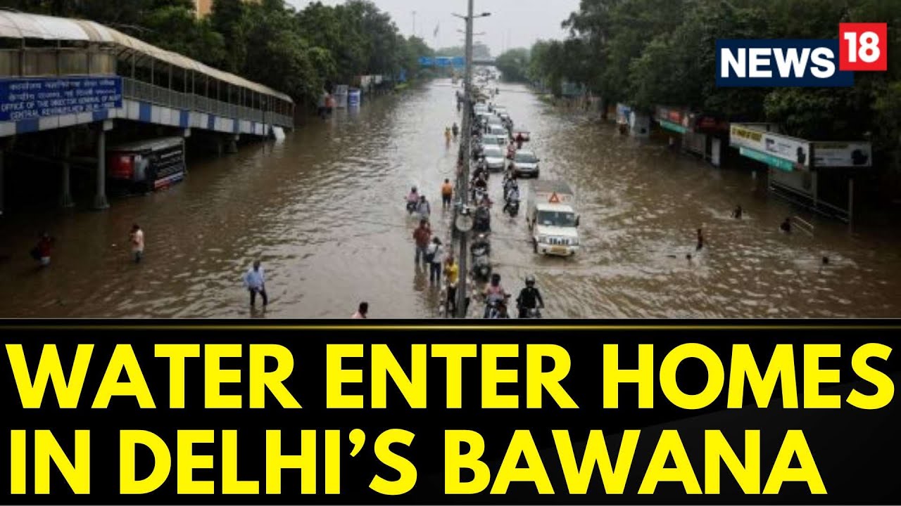 Water Enters Residential Areas, Floods Streets In Delhi's Bawana After Munak Canal Breach | News18