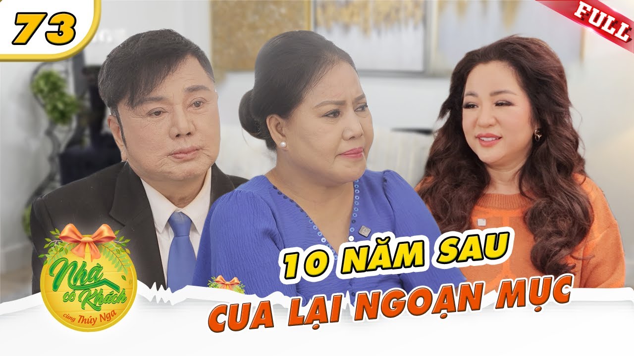 Nhà Có Khách US #73|Hành trình cua lại tiểu thư hột xoàn sau 10 năm li dị của kép nghèo Châu Thanh