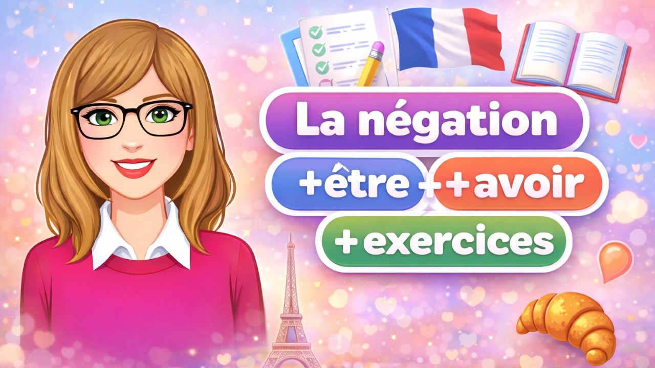 إذا بتغلط بالنفي الفرنسي… هذا الدرس إلك 🔥 (être + avoir + تمارين)