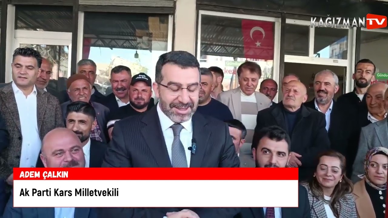 Milletvekili Adem Çalkın'a Kağızman'da yoğun ilgi