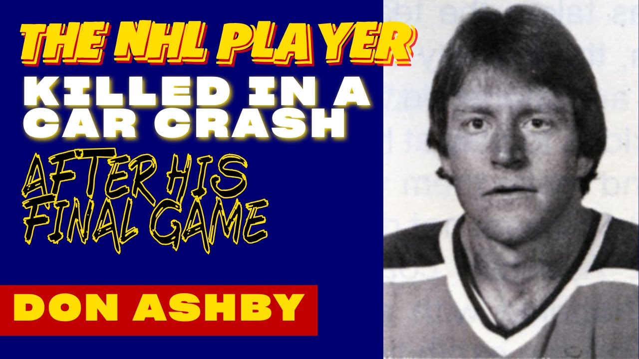 Don Ashby: The NHL Career That Ended With a Fatal Drive