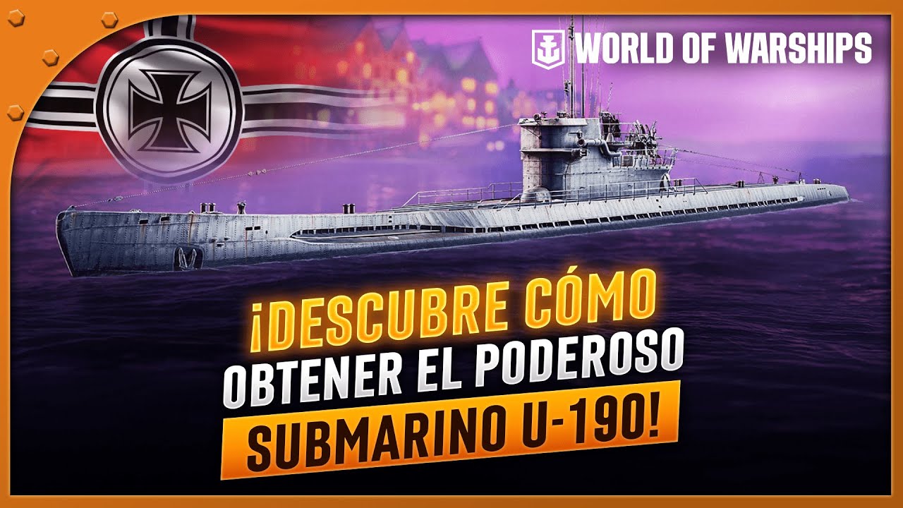 ¡SABE AHORA cómo OBTENER y JUGAR con el SUBMARINO ALEMÁN U-190 en WORLD OF WARSHIPS!