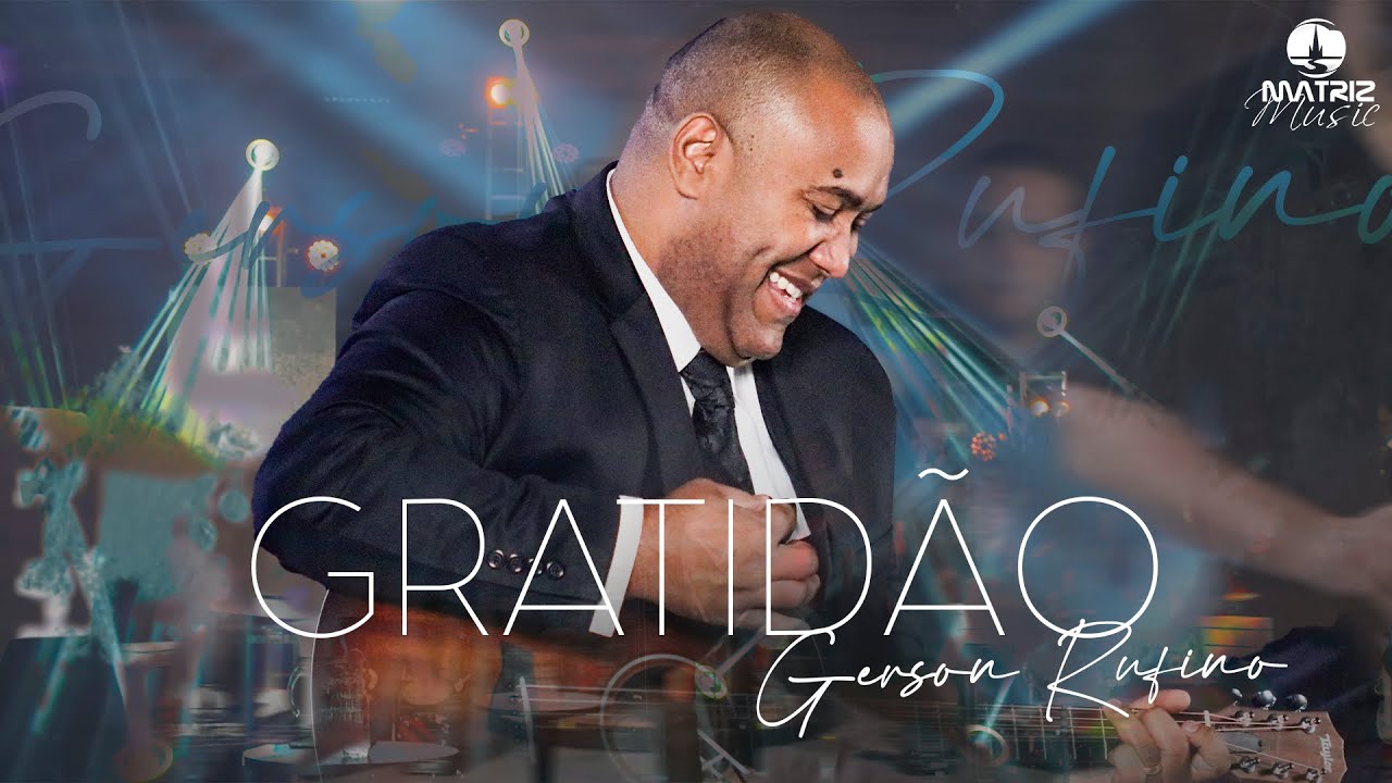 @GersonRufinoOficial - Gratidão 
