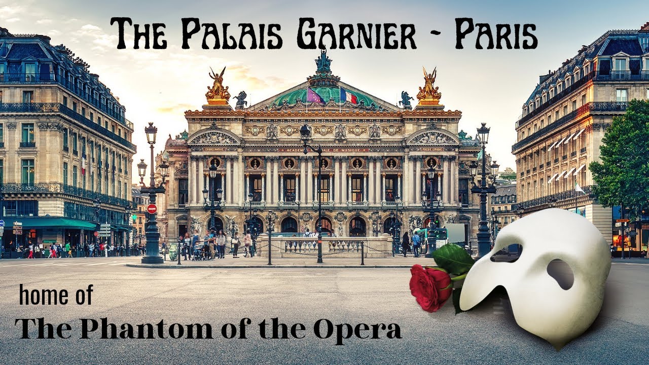 The Palais Garnier Opera, Paris - home of ‘The Phantom of the Opera’
