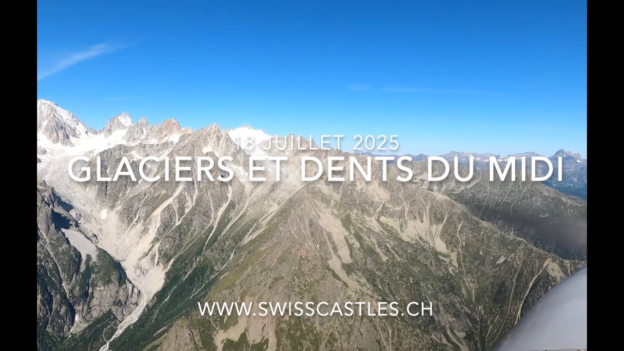 Des glaciers aux Dents du Midi, en avion le 18 juillet 2025