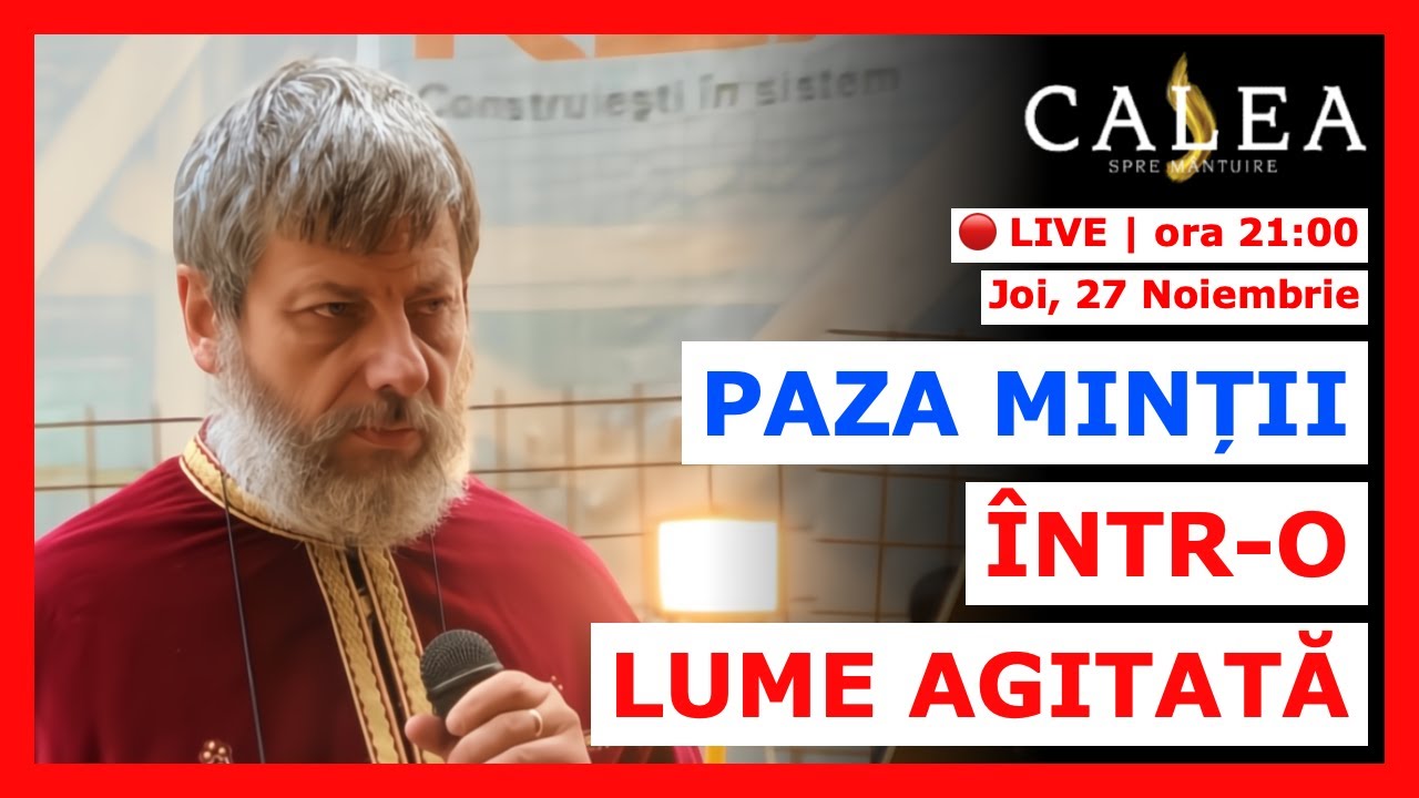 🔴 LIVE #1118 - PAZA MINȚII &Icirc;NTR-O LUME AGITATĂ || Pr. TUDOR CIOCAN