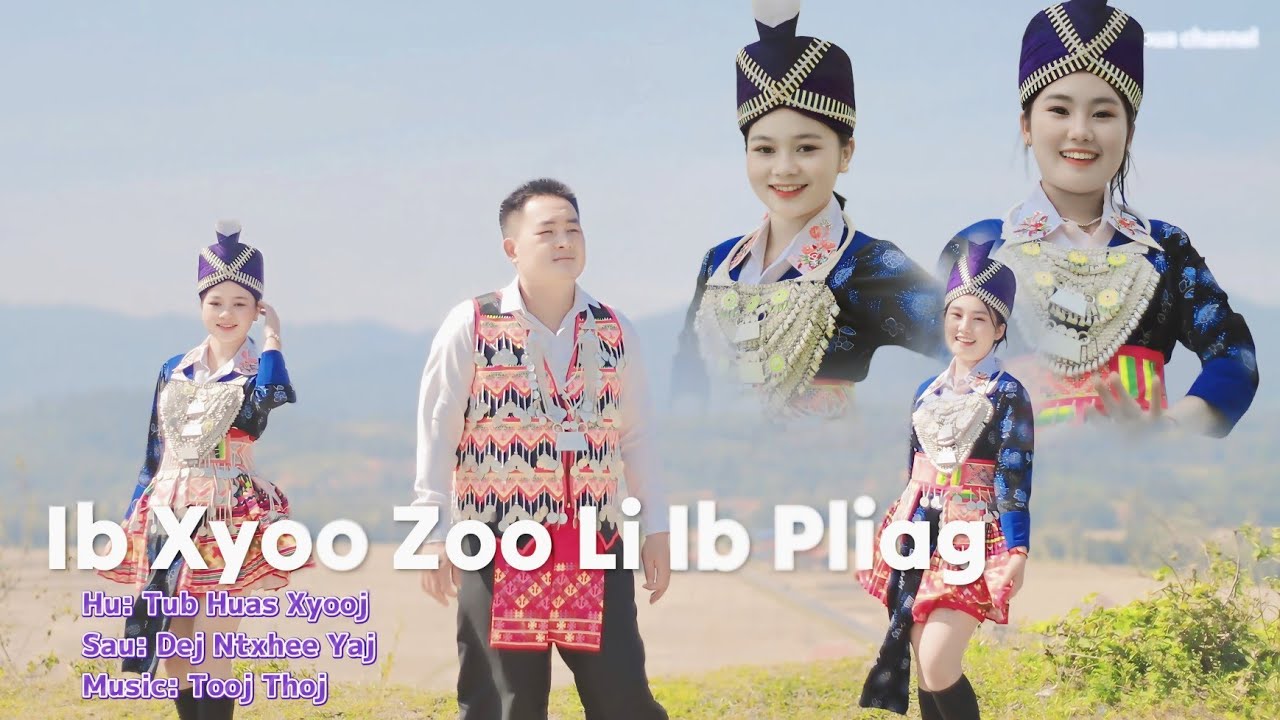 ib xyoo zoo li ib pliag. Tub Huas Xyooj MV 2024-5.