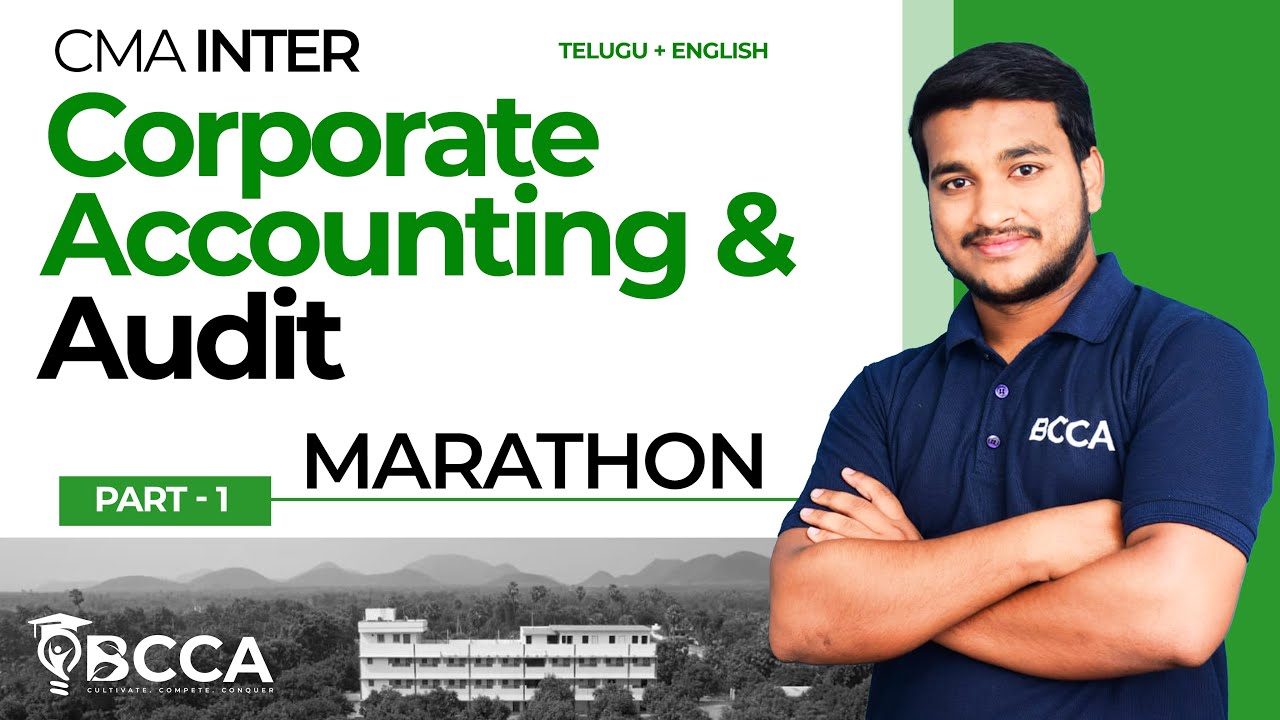 CMA INTER | CORPORATE ACCOUNTING & AUDIT | MARATHON PART-1 | TEL+ENG | BY VARMA SIR | JUN/DEC 2025