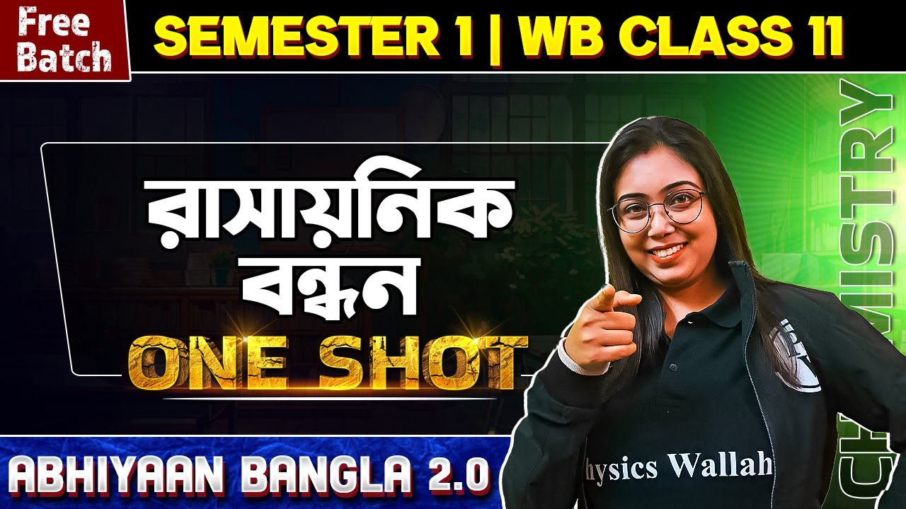 CHEMICAL BONDING AND MOLECULAR STRUCTURE In One Shot | HS Class 11 Chemistry | Abhiyaan Bangla 2.0 💯