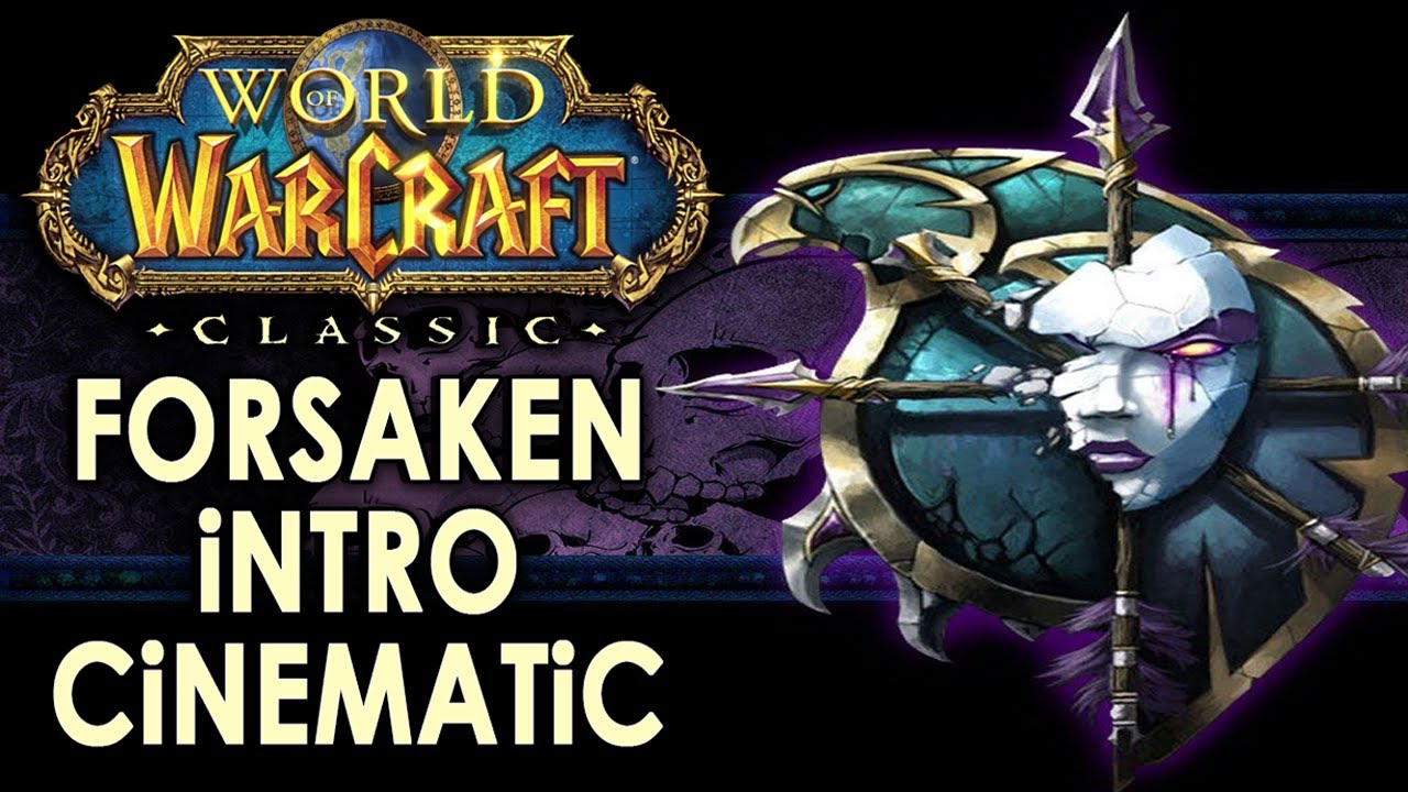 🧟Classic WoW Forsaken Intro Cinematic🧟