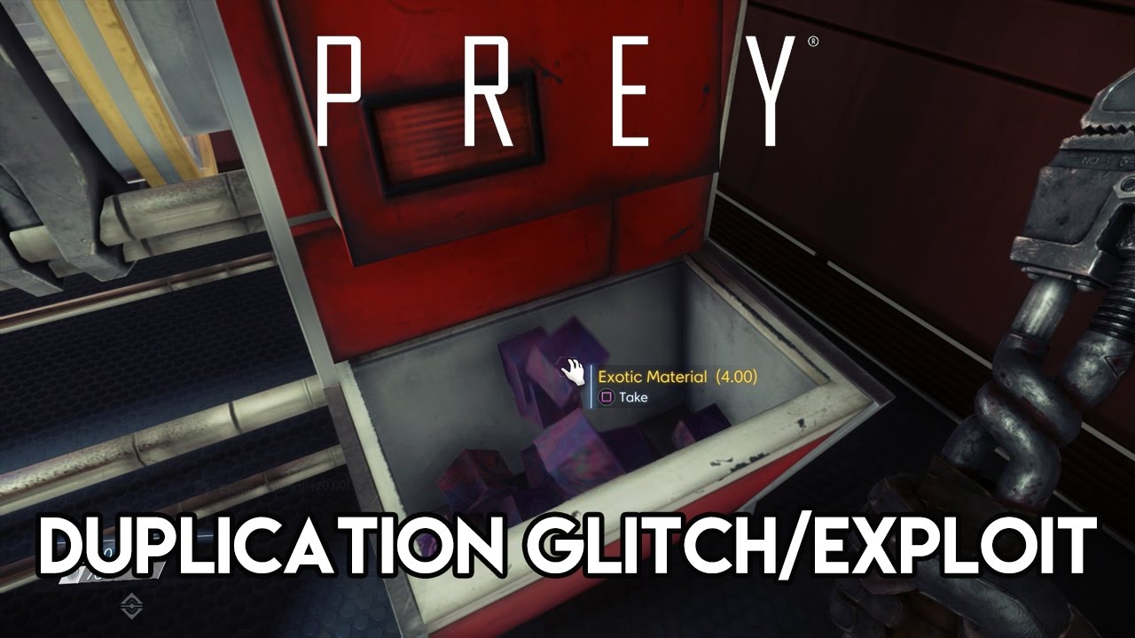 Prey Material Duplication Exploit Glitch