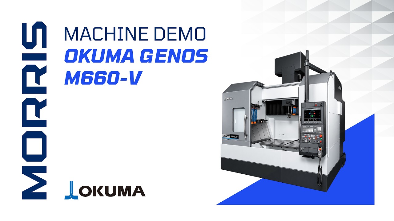 Okuma GENOS M660-V Milling Demo