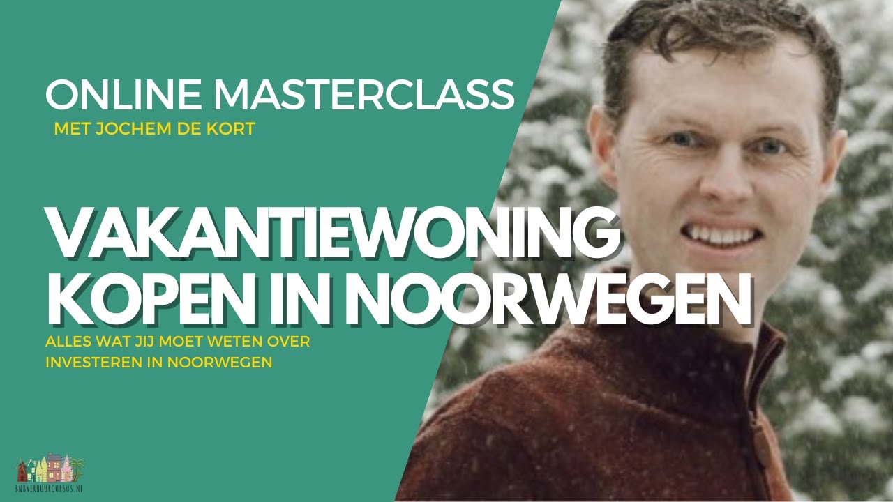Investeren in Noorwegen | Jochem de Kort | Bnbverhuurcursus.nl