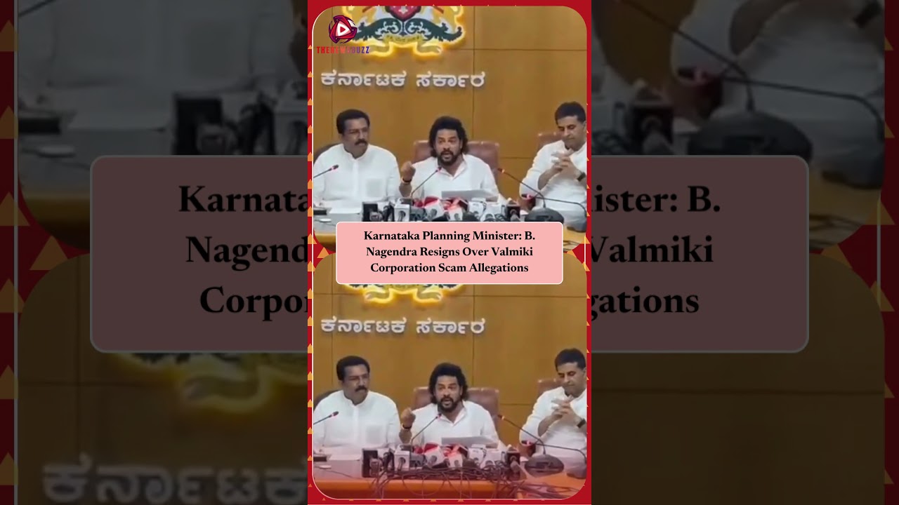 Karnataka Minister B. Nagendra Resigns Amid Valmiki Corporation Case