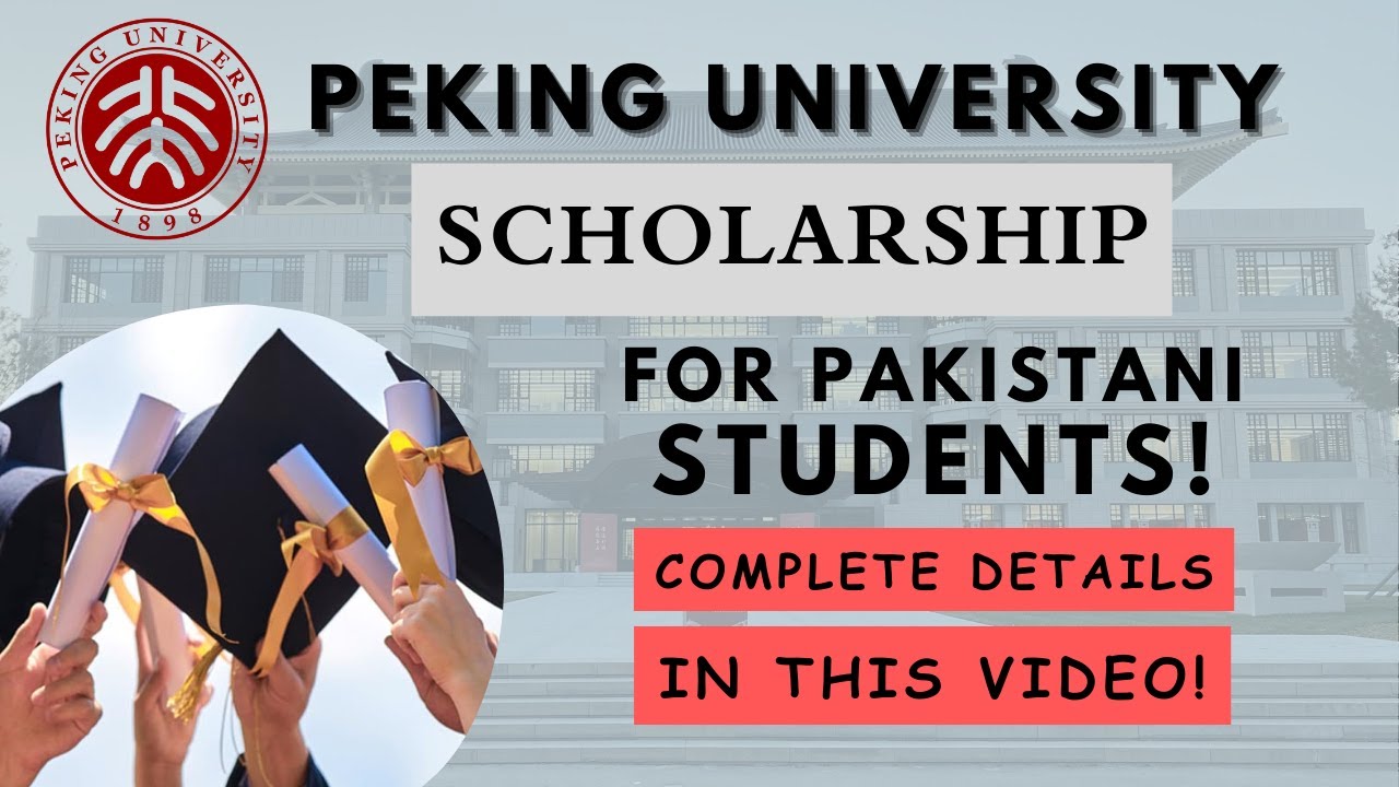 Peking University Scholarship For Pakistani Students | Dr.Waqas A.Khan