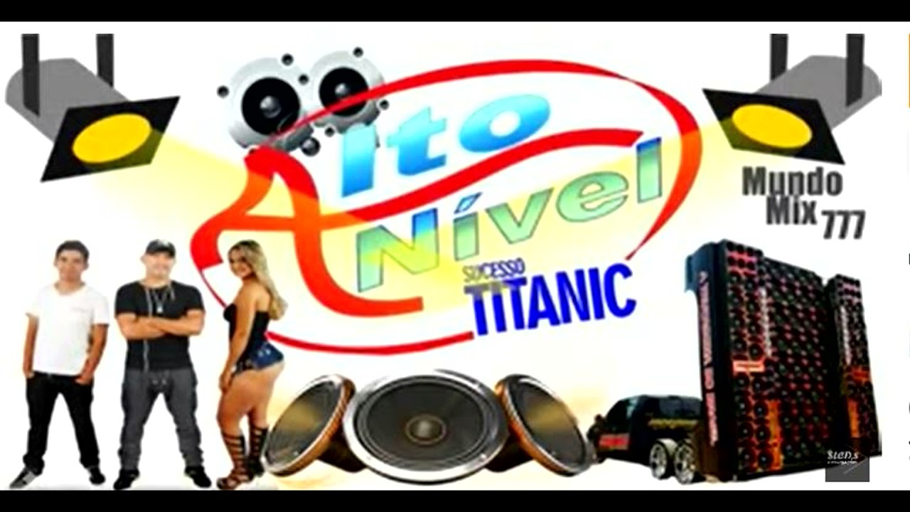 Som Alto N&iacute;vel - Sucesso Titanic