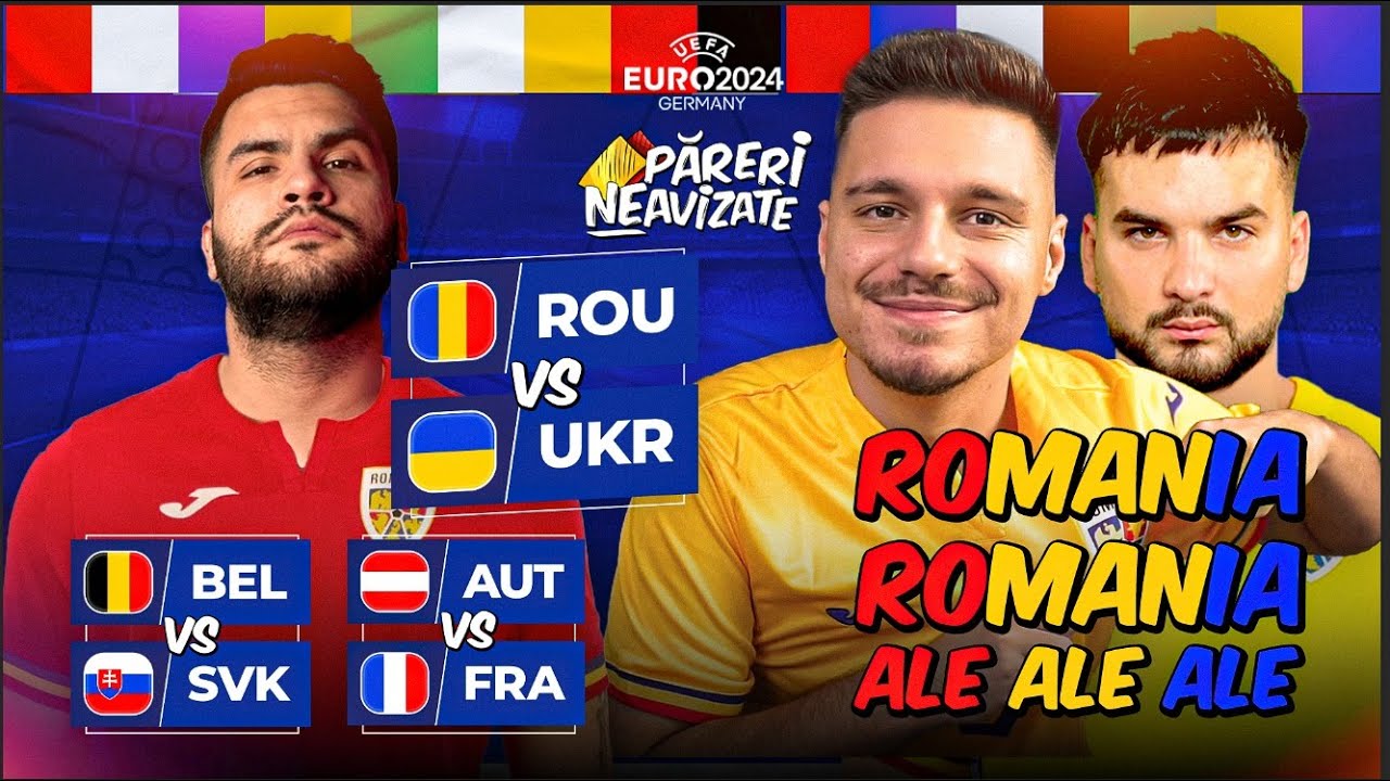 ROMANIA LA EURO! PARERI NEavizate EURO 2024 #4 - ROMANIA vs. UCRAINA