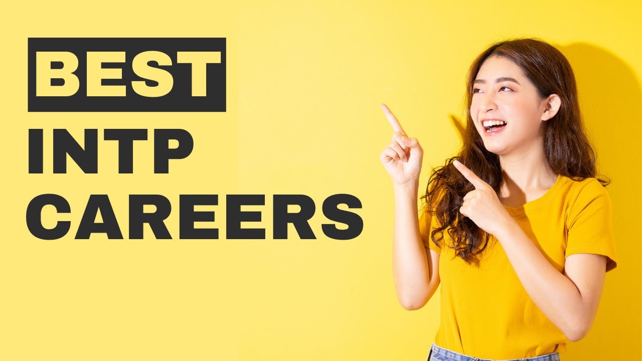 10 Best Career Paths For INTP Personality Types