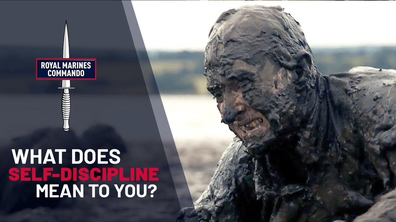 Challenge yourself, resist the easy option | Self Discipline | Royal Marines Values
