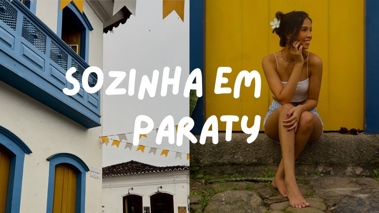CHEGUEI EM PARATY | CONHECENDO O CENTRO HISTÓRICO COMIGO e TOUR PELA CIDADE