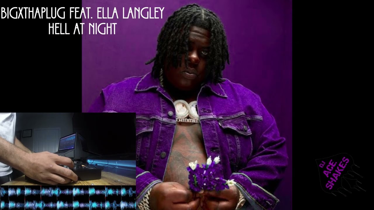 BigXthaPlug - Hell At Night feat. Ella Langley (Chopped and Slowed)(Shook)