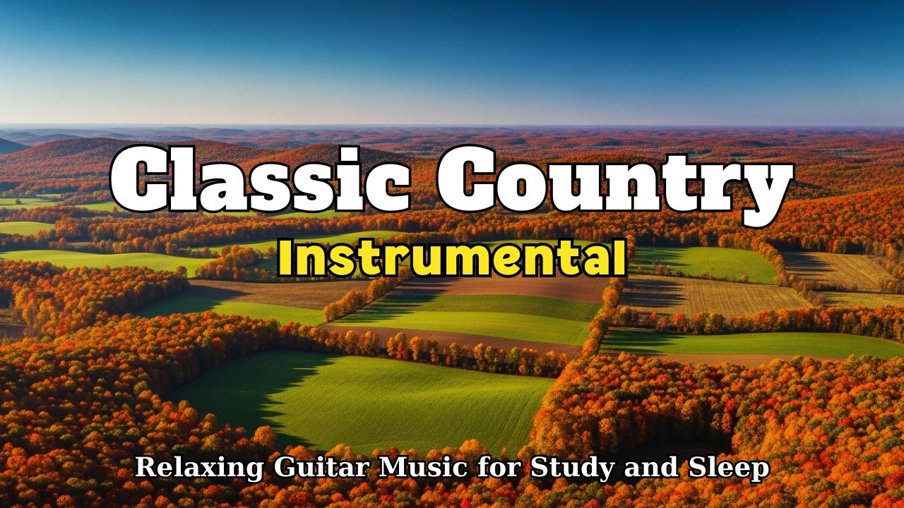 Classic Country Instrumental – Relaxing Music For Peaceful Moment | Ep.180