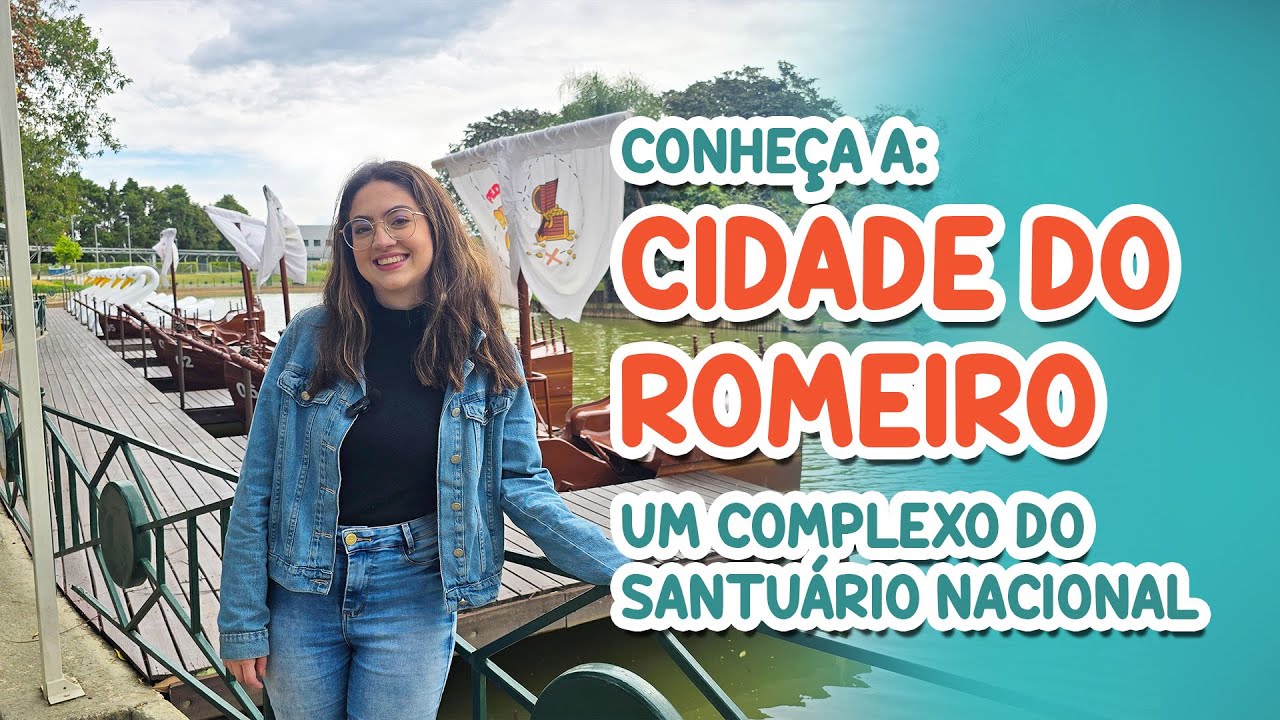 Conhe&ccedil;a a Cidade do Romeiro | Roteiro de F&eacute;