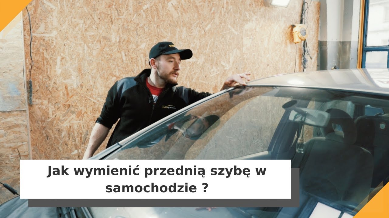 Jak wymienić przednią szybę w samochodzie ? #AutoGamma
