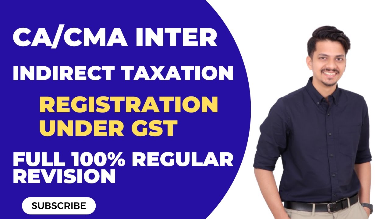 CA/CMA INTER | IDT | REGISTRATION | FULL 100% REGULAR REVISION | NOTES, MCQs & PROBLEMS