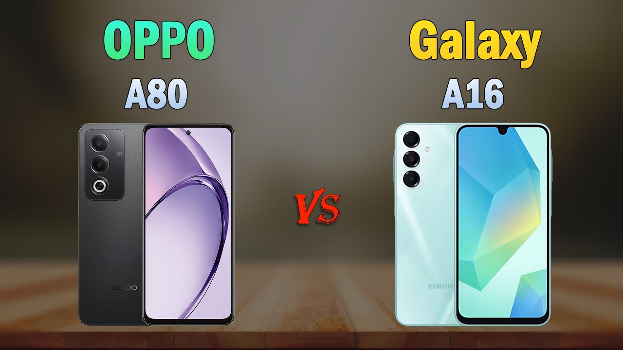 OPPO A80 5G vs Samsung Galaxy A16 5G - All specifications, Which one is Better?
